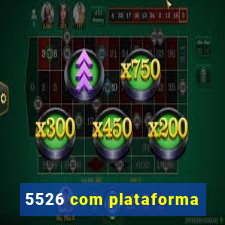 5526 com plataforma